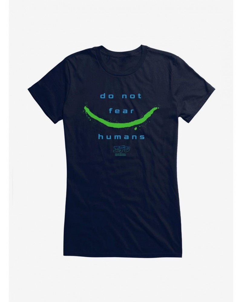 Eden Do Not Fear Humans Girls T-Shirt $7.97 T-Shirts