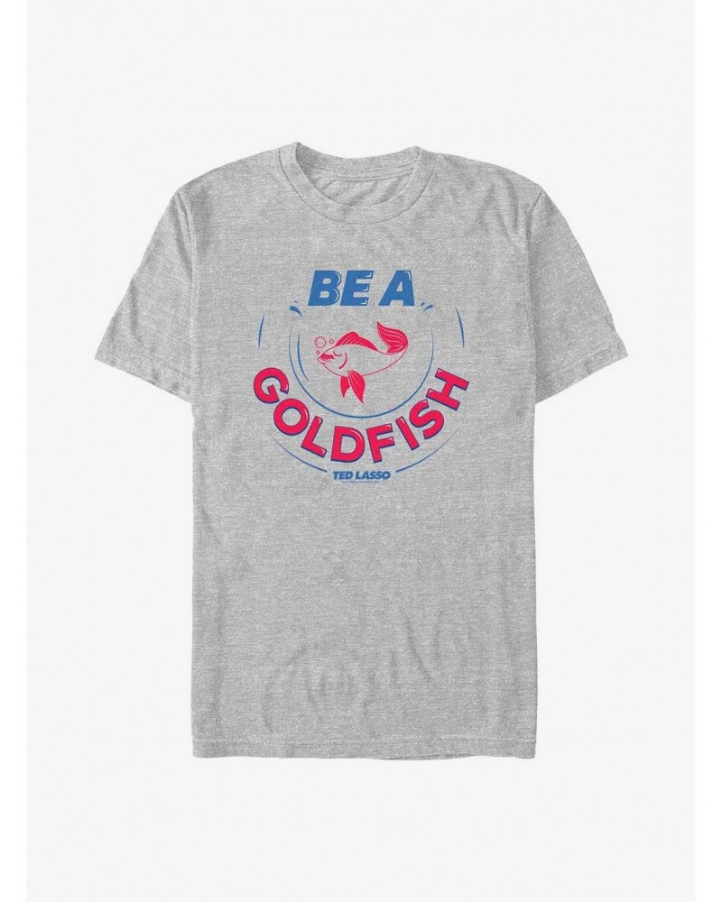 Ted Lasso Be A Goldfish T-Shirt $5.59 T-Shirts